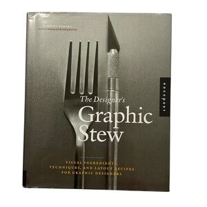The Designer’s Graphic Stew Timothy Samara Hardcover Design Book Rockport